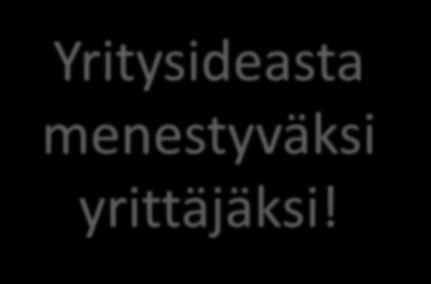 YRITTÄJYYDELLE