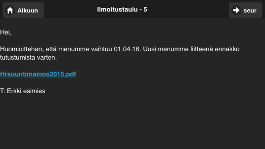 HRAdmin Ilmoitustauluviestin liite Ilmoitustaulun viestiin voi liittää myös liitteen pdf muotoisena Ilmoitustaulu > Arkisto > Lataa > Lisää arkistoon Ladatut liitteet listautuvat dokumenttiarkistoon,