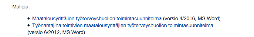 Maatalousyrittäjän työterveyshuollon asiakirjat Yhteystiedot:http://www.