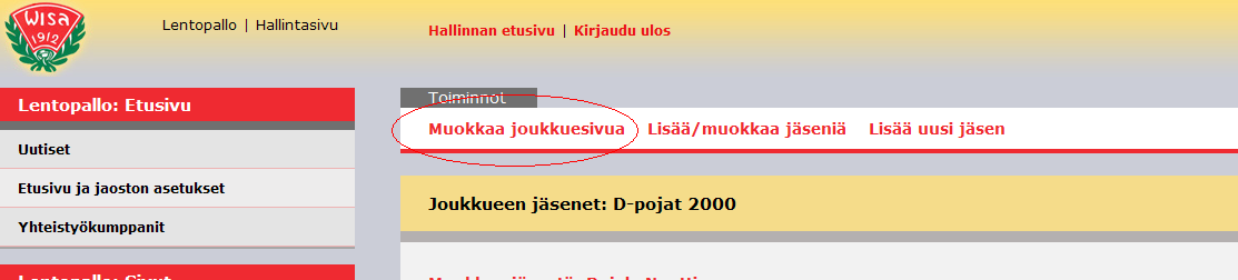 Lisää jäsen painikkeen alla näkyy joukkueen jäsenet. Painamalla Muokkaa Voit vaihtaa pelaajan pelinumeron, kirjoittaa lisätietoja ja lisätä yksityiskuvan. HUOM!