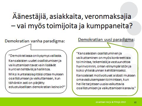 Kuka näistä tehtävistä jatkossa huolehtii? On paljon tehtäviä, joita ei voida ajatella markkinoiden ja yritysten hoidettavaksi.