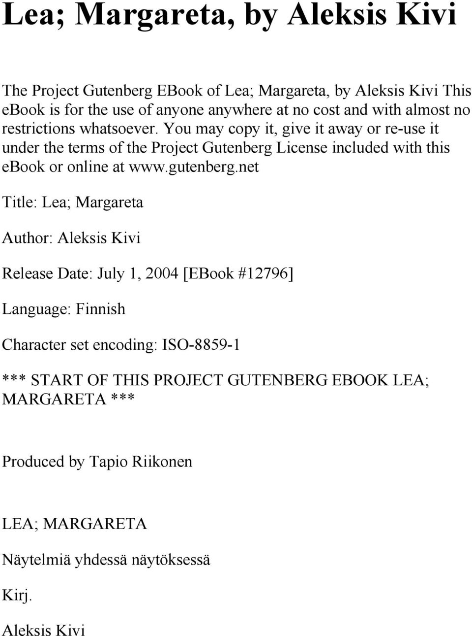 You may copy it, give it away or re-use it under the terms of the Project Gutenberg License included with this ebook or online at www.gutenberg.