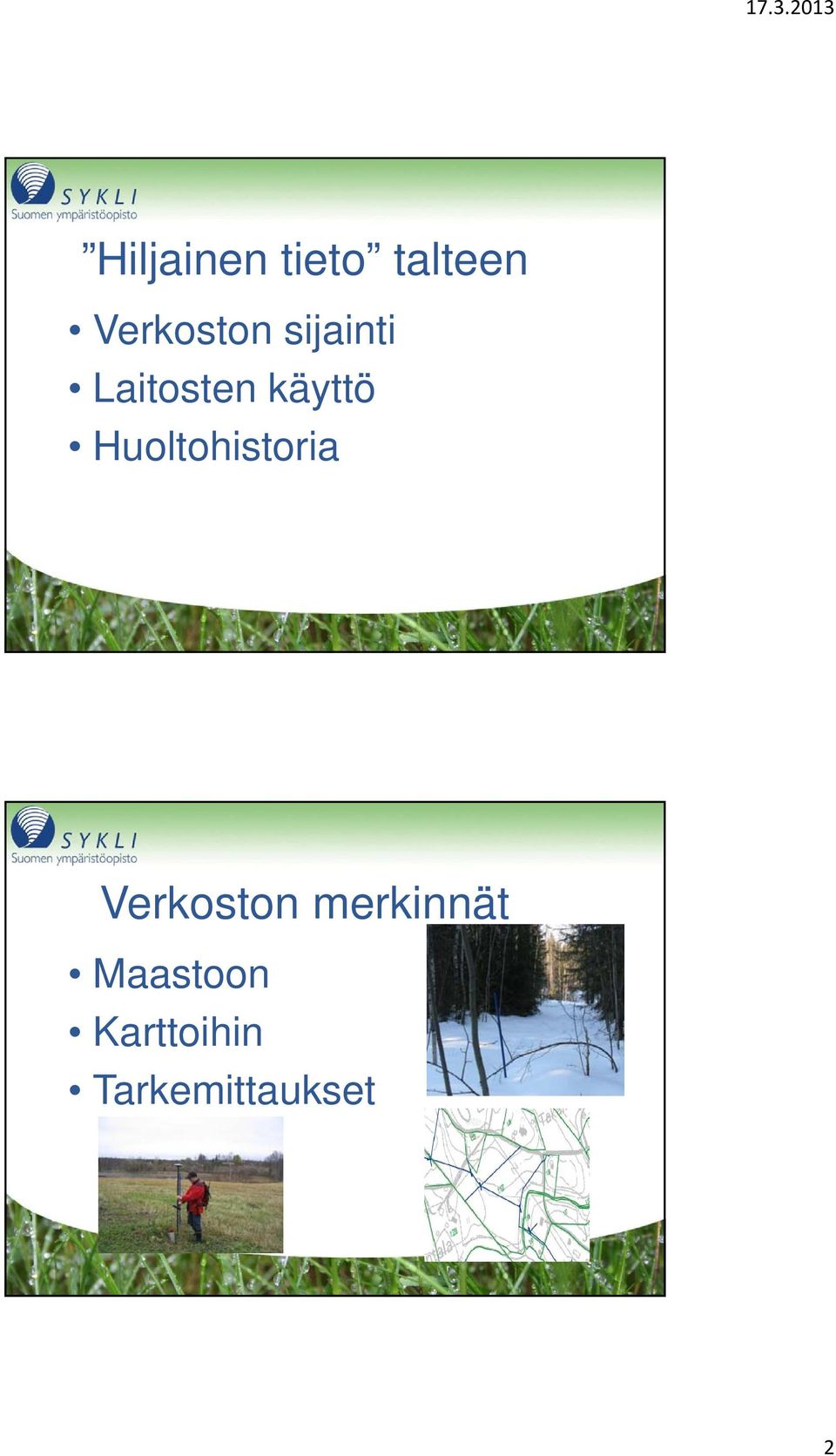 käyttö Huoltohistoria Verkoston