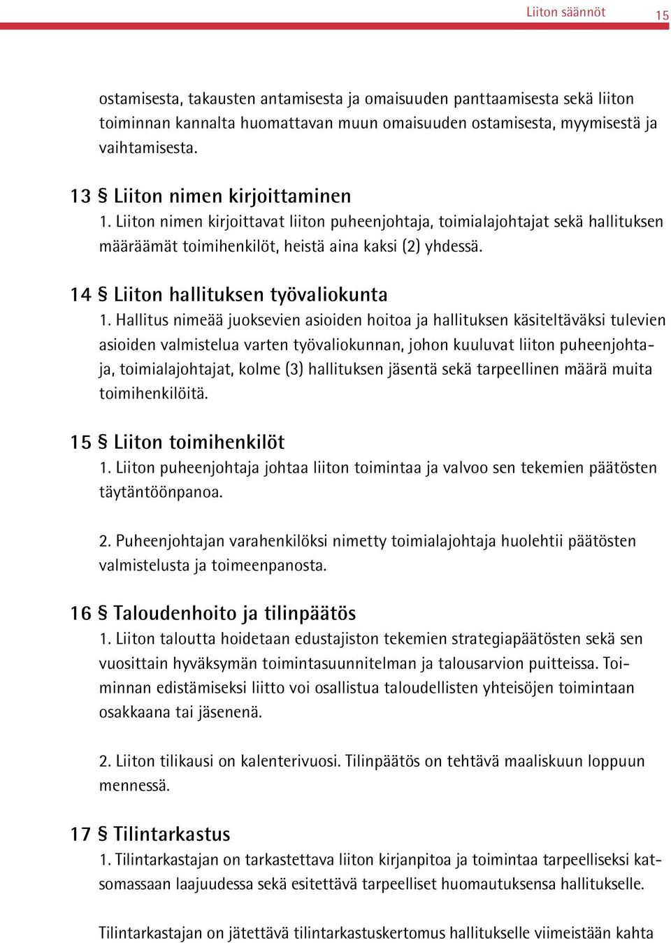 14 Liiton hallituksen työvaliokunta 1.