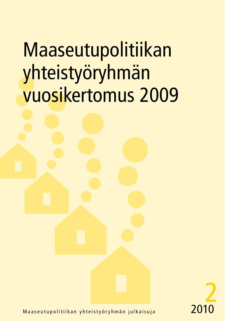 Luonnontuotealan nykytilan kuvaus ja kehittämisohjelma vuosille 2000 2006. Luonnontuotealan vuosikertomus 2009 teemaryhmä. Maaseutupolitiikan yhteistyöryhmän julkaisuja 3/2000, maaliskuu 2000.