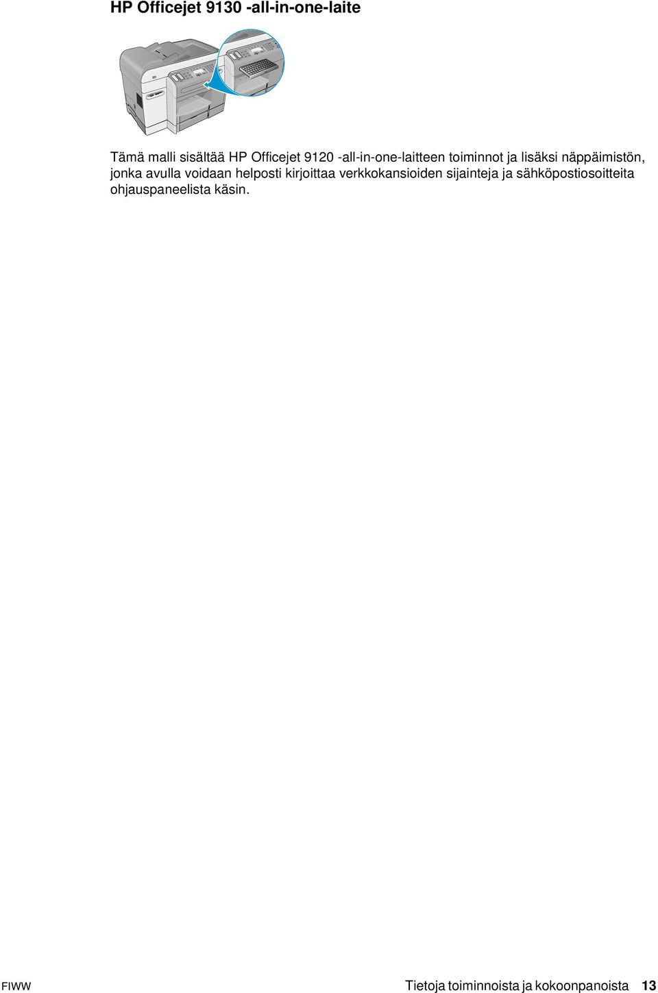 voidaan helposti kirjoittaa verkkokansioiden sijainteja ja