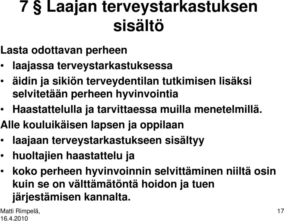 menetelmillä.