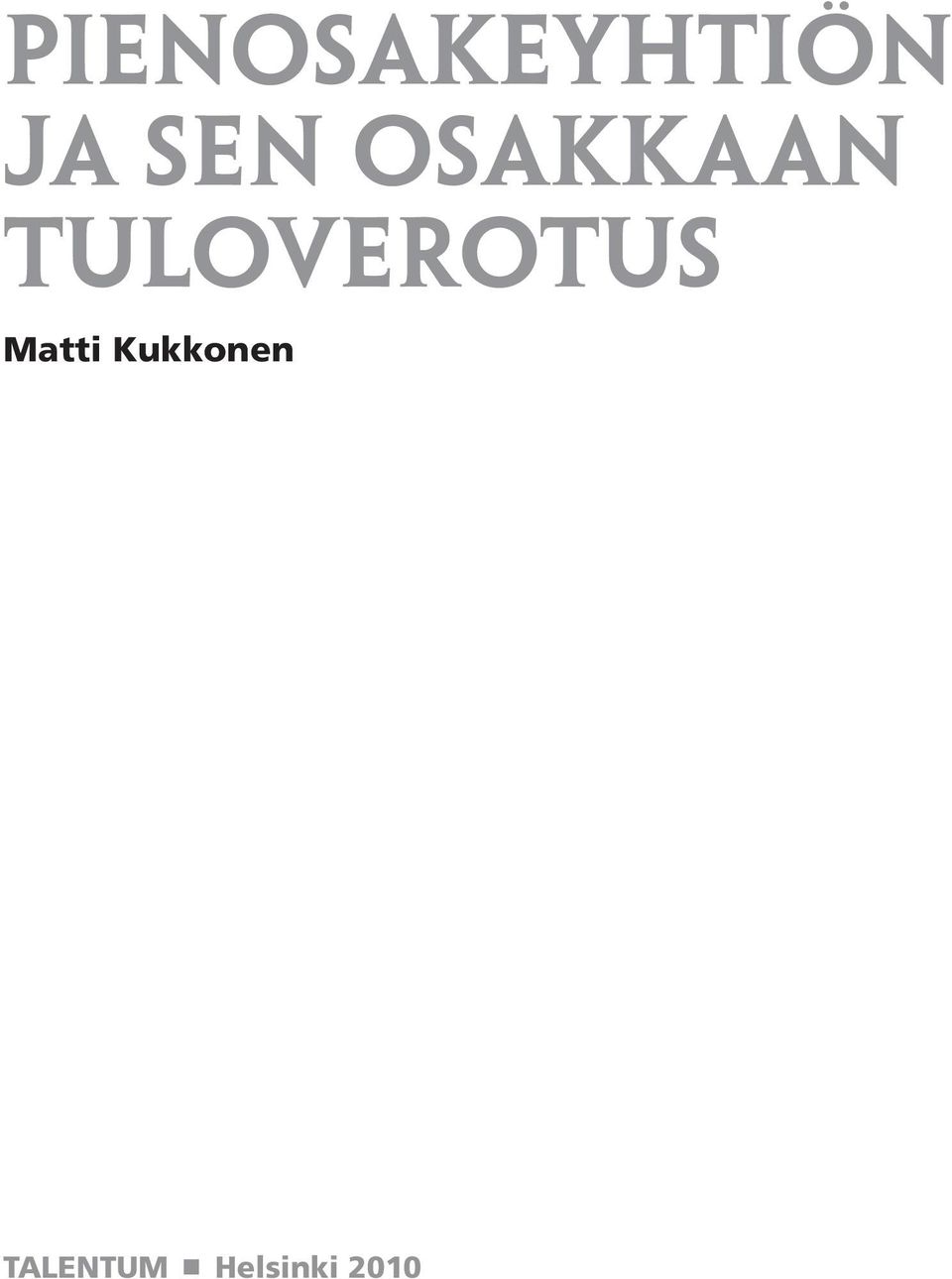 TULOVEROTUS Matti