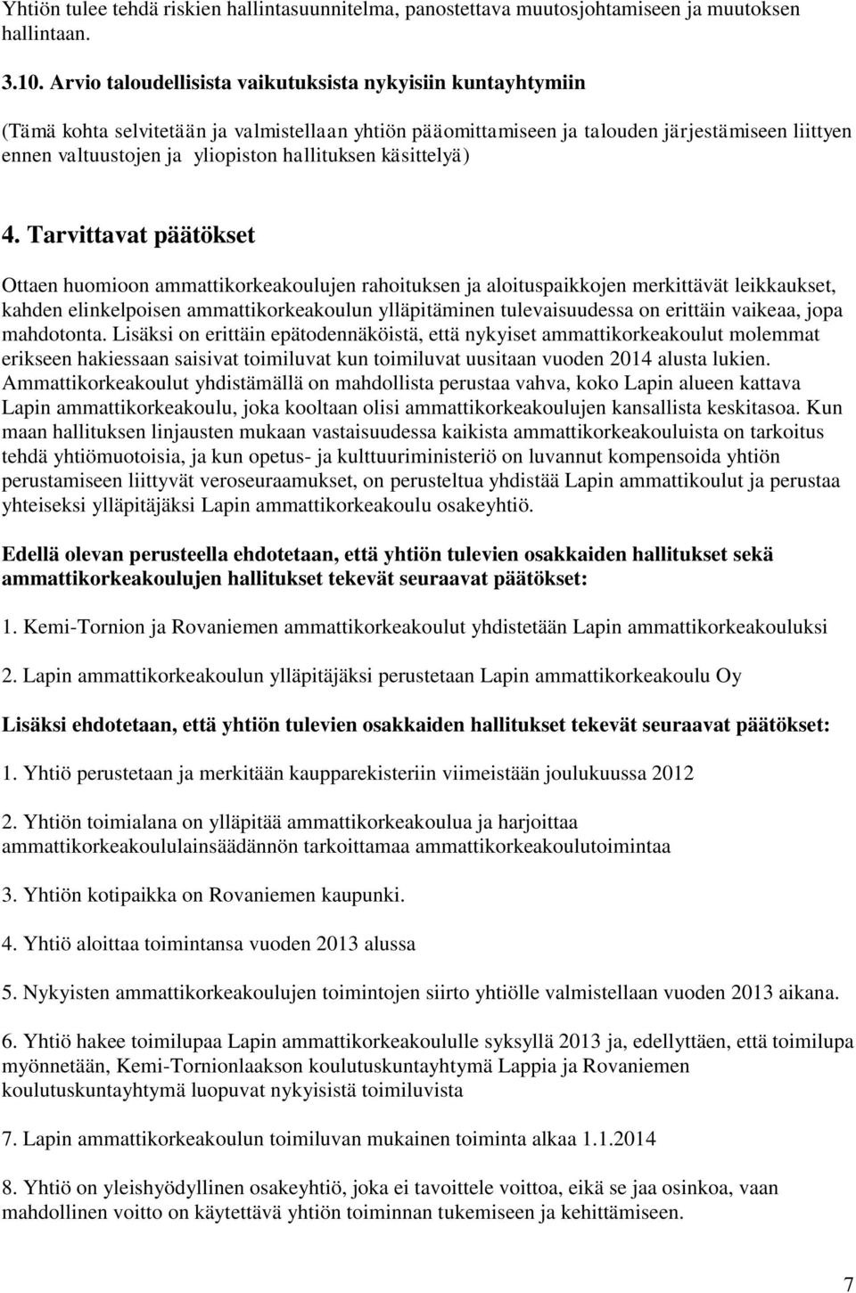 hallituksen käsittelyä) 4.