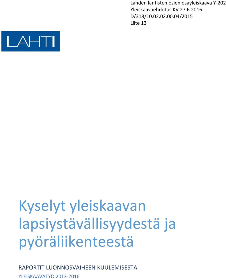 pyöräliikenteestä RAPORTIT