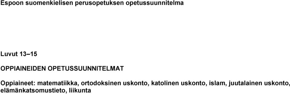 matematiikka, ortodoksinen uskonto, katolinen uskonto,