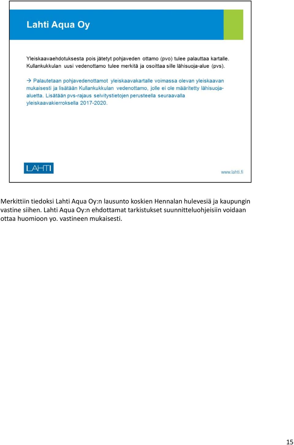 Lahti Aqua Oy:n ehdottamat tarkistukset
