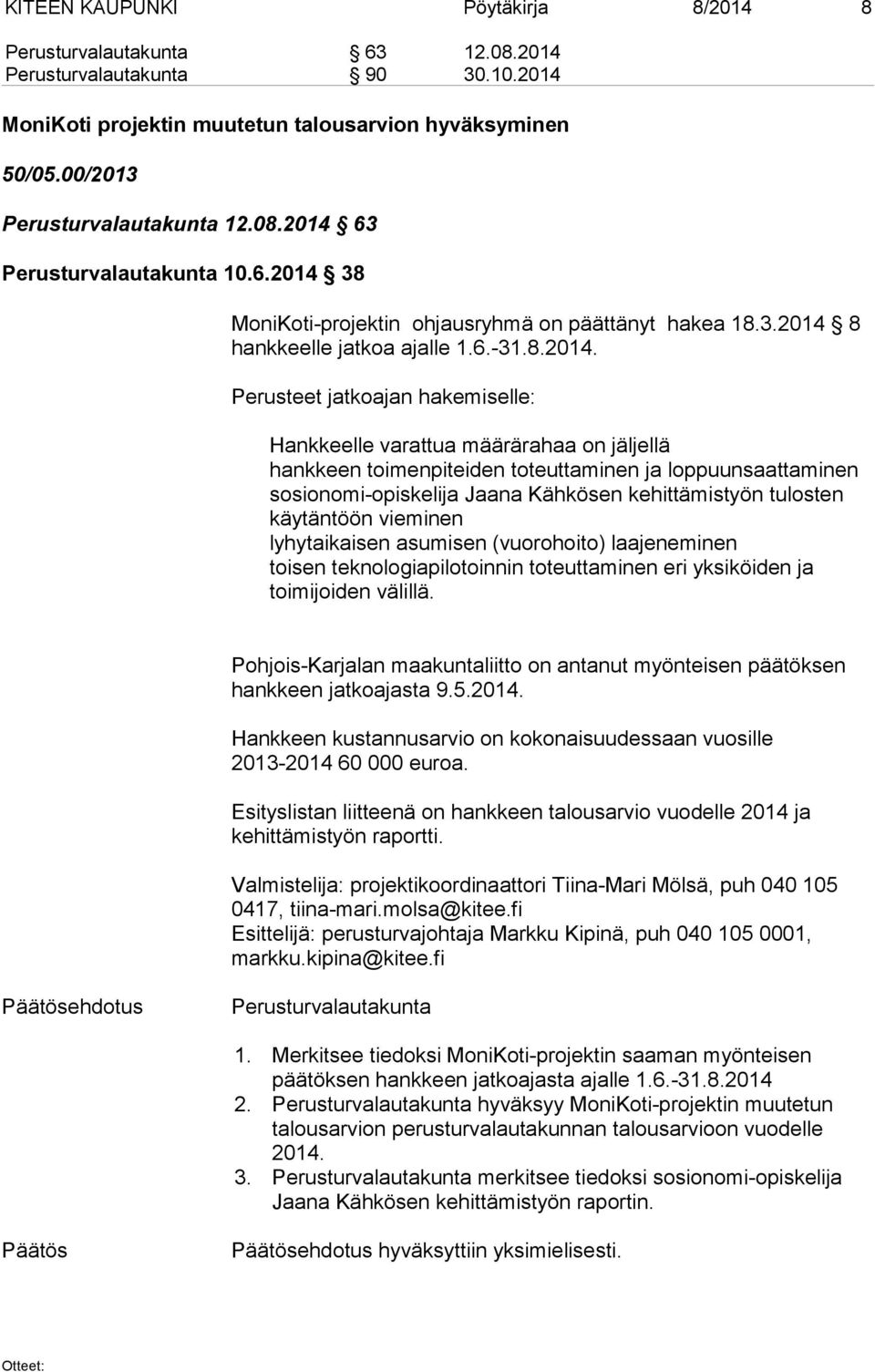 63 Perusturvalautakunta 10.6.2014 