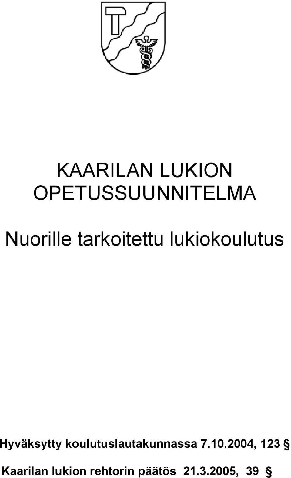 Hyväksytty koulutuslautakunnassa 7.10.