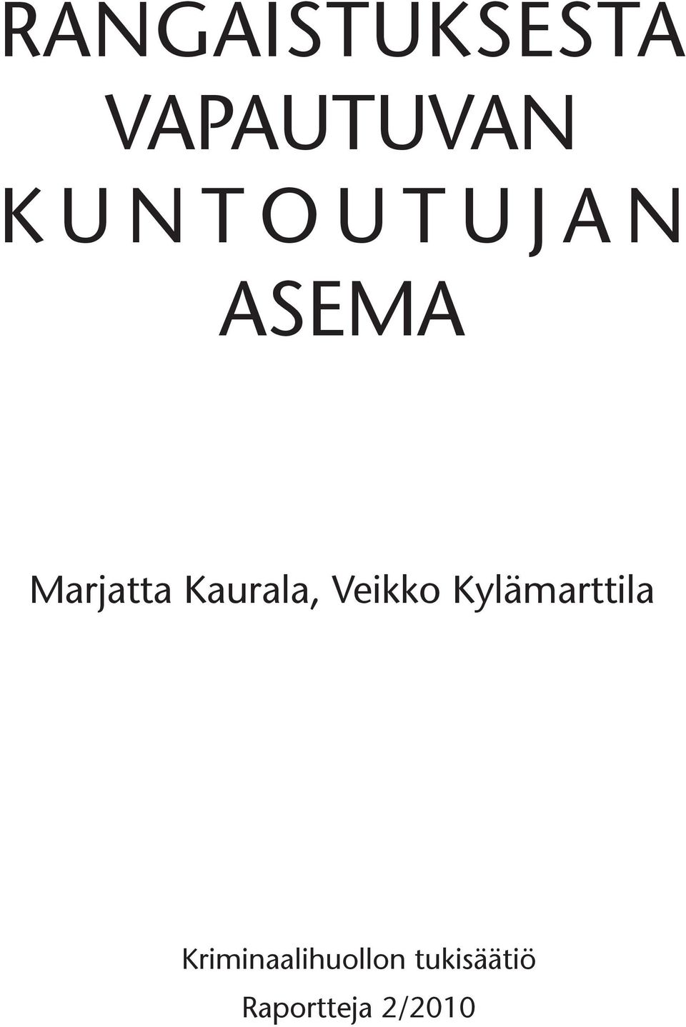 Kaurala, Veikko Kylämarttila