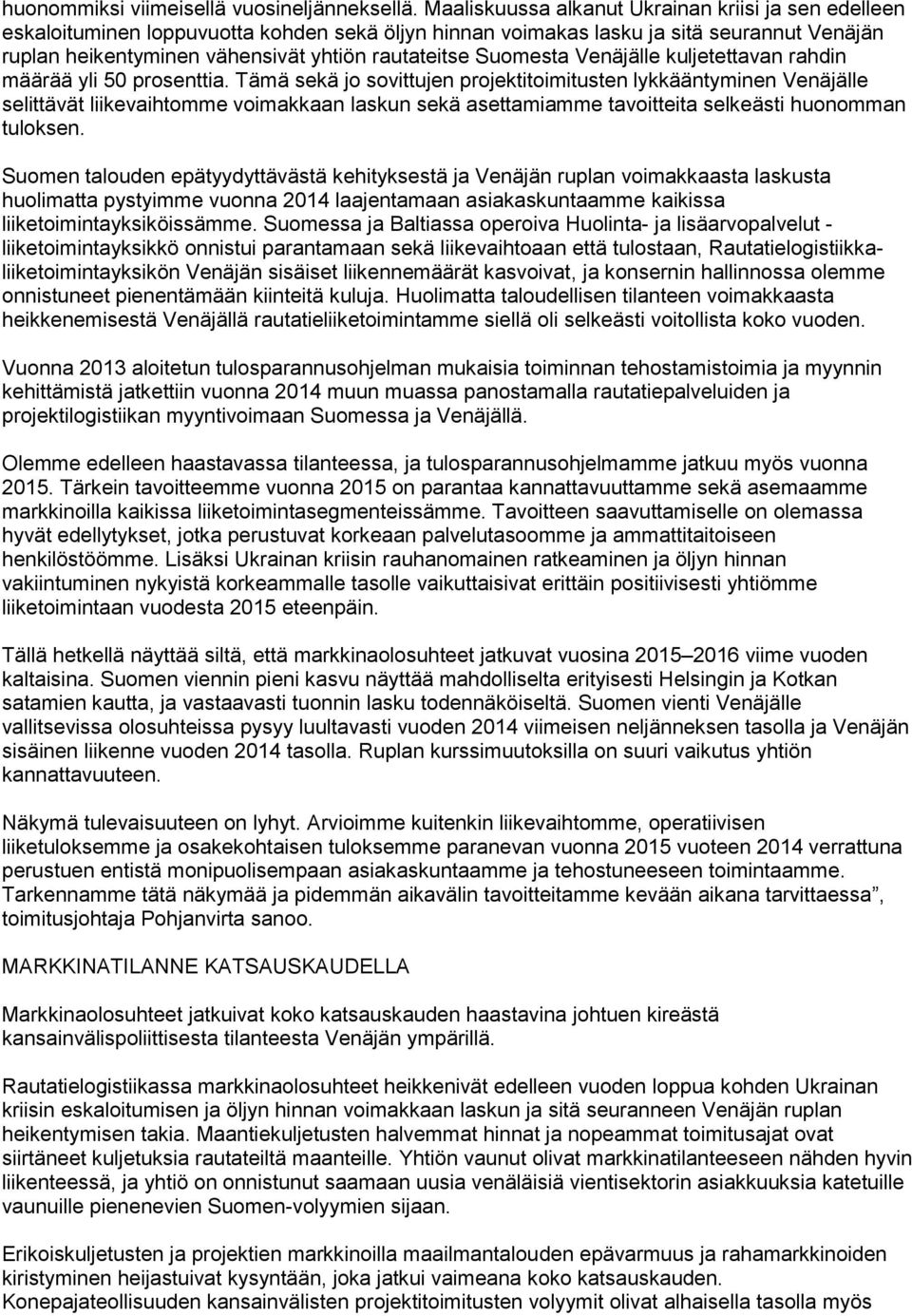 Suomesta Venäjälle kuljetettavan rahdin määrää yli 50 prosenttia.