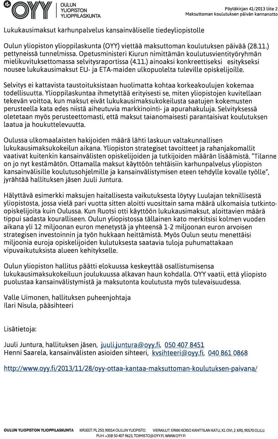 Opetusministeri Kiurun nimittämän koulutusvientityöryhmän mieli kuvituksettomassa selvitysraportissa (4.11.