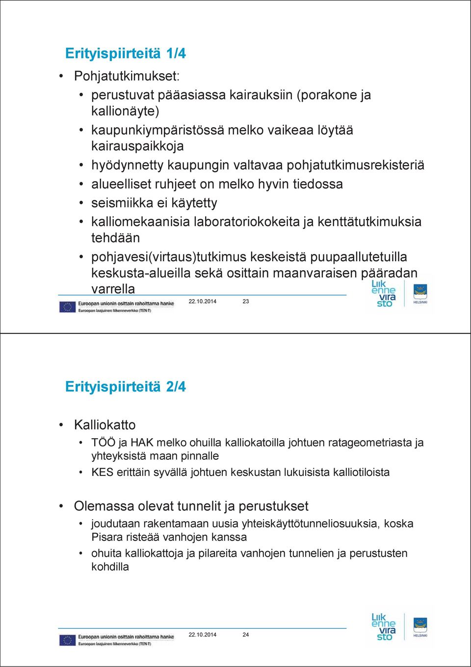 puupaallutetuilla keskusta-alueilla sekä osittain maanvaraisen pääradan varrella 22.10.