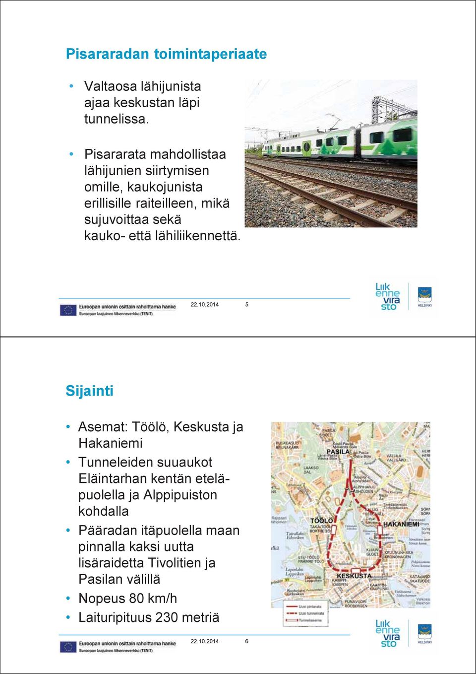 lähiliikennettä. 22.10.