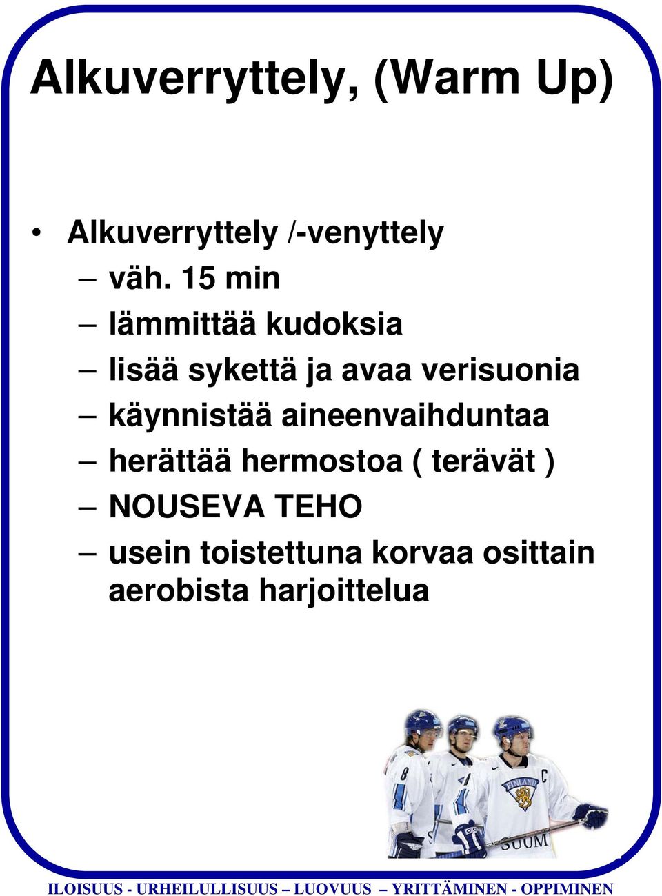 käynnistää aineenvaihduntaa herättää hermostoa ( terävät )