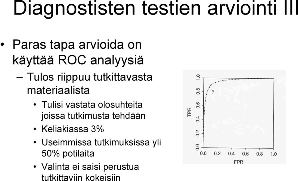 olosuhteita joissa tutkimusta tehdään Keliakiassa 3% Useimmissa