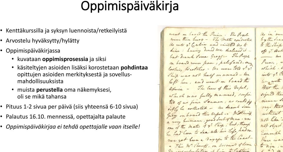 merkityksestä ja sovellusmahdollisuuksista muista perustella oma näkemyksesi, oli se mikä tahansa Pituus 1-2 sivua per