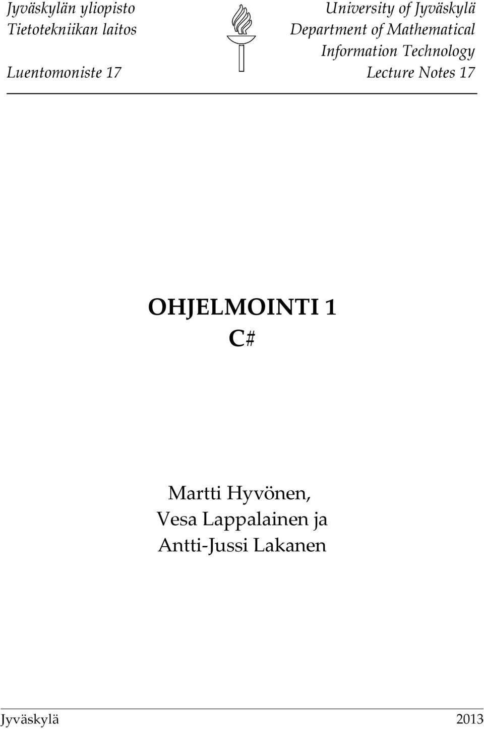 Information Technology Lecture Notes 17 OHJELMOINTI 1 C#