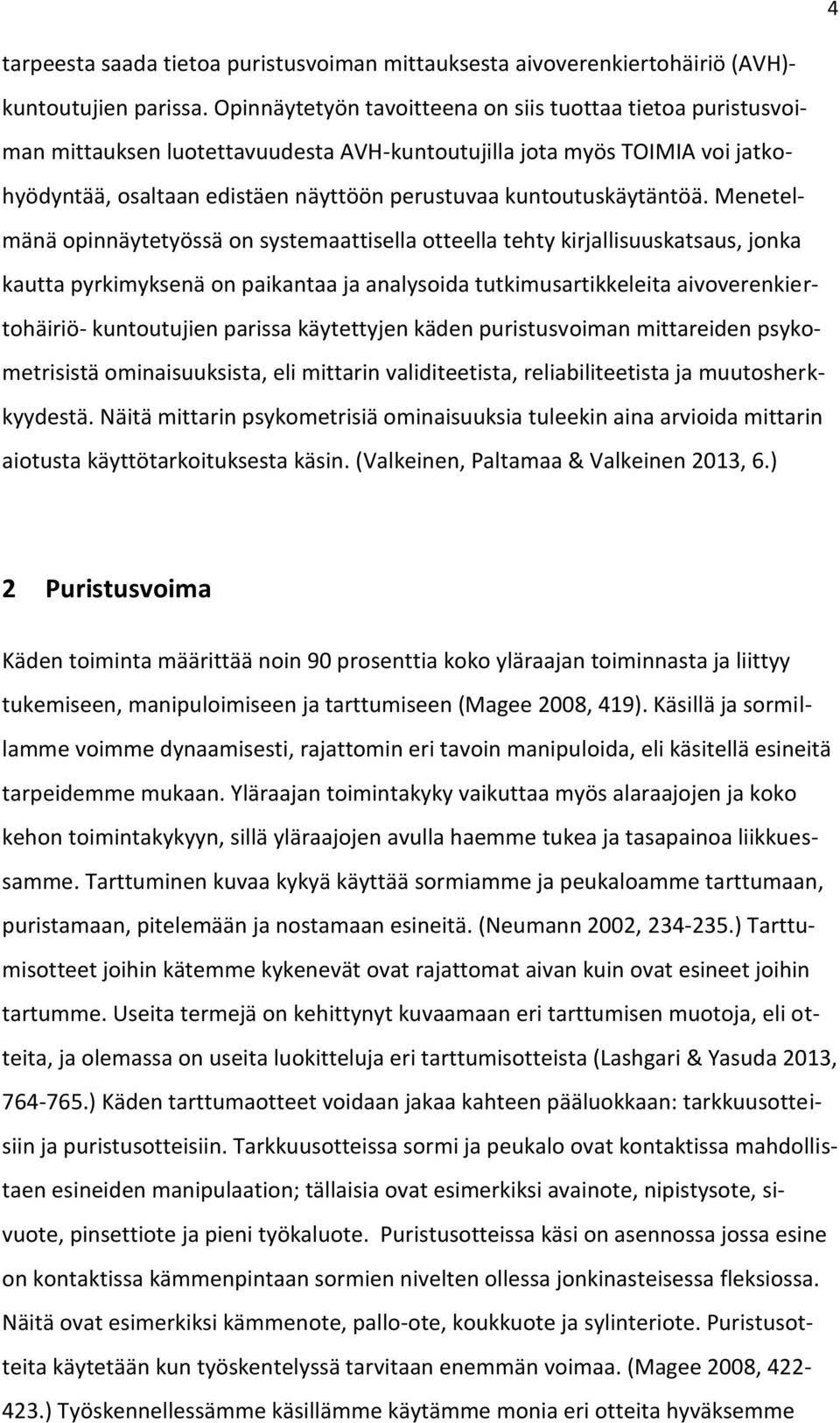 kuntoutuskäytäntöä.