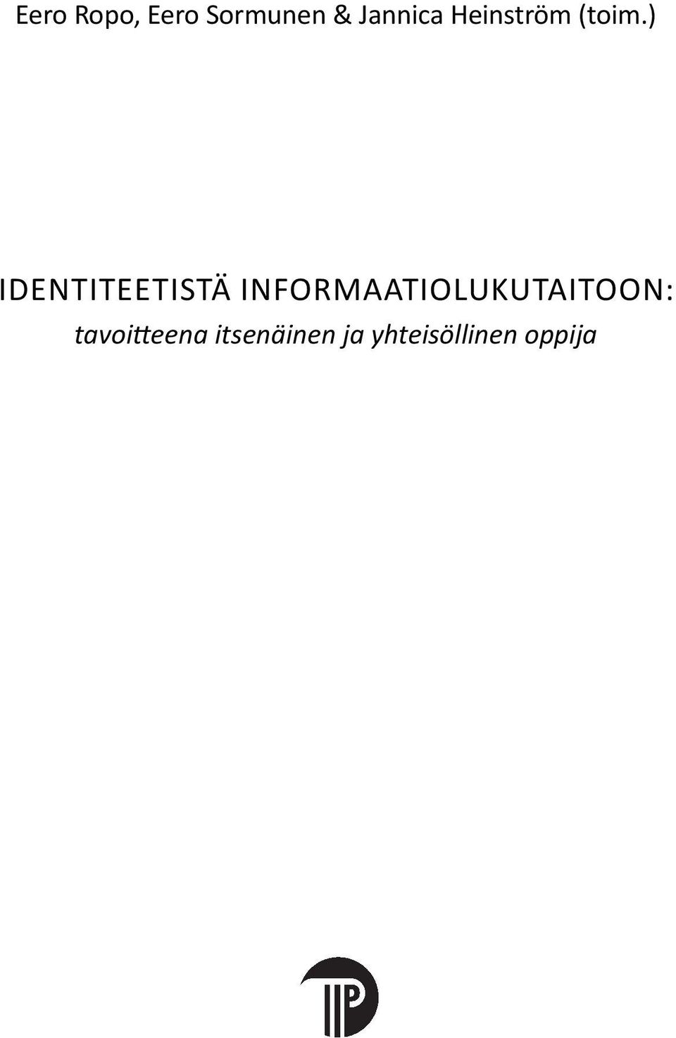 ) IDENTITEETISTÄ