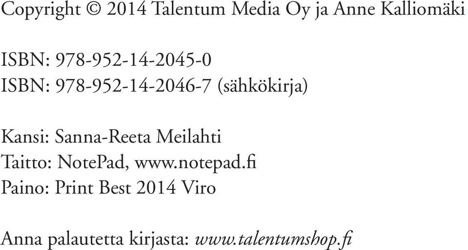 Sanna-Reeta Meilahti Taitto: NotePad, www.notepad.