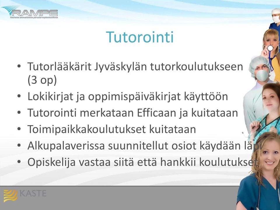 Efficaan ja kuitataan Toimipaikkakoulutukset kuitataan