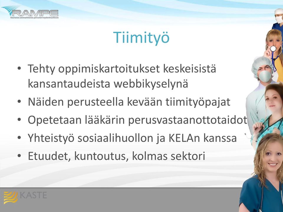 tiimityöpajat Opetetaan lääkärin perusvastaanottotaidot