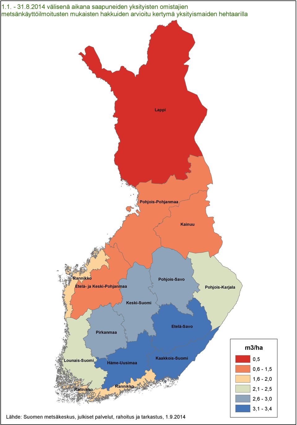 metsänkäyttöilmoitusten mukaisten hakkuiden arvioitu