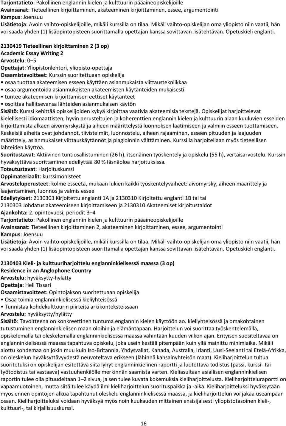 Opetuskieli englanti.