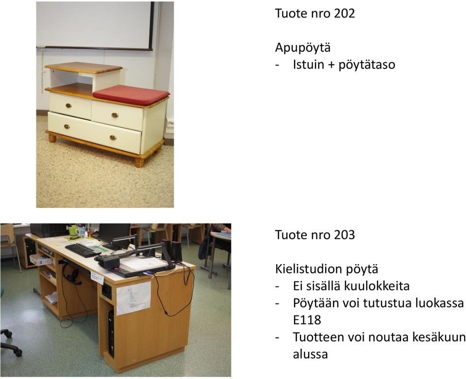 sisällä kuulokkeita - Pöytään voi tutustua