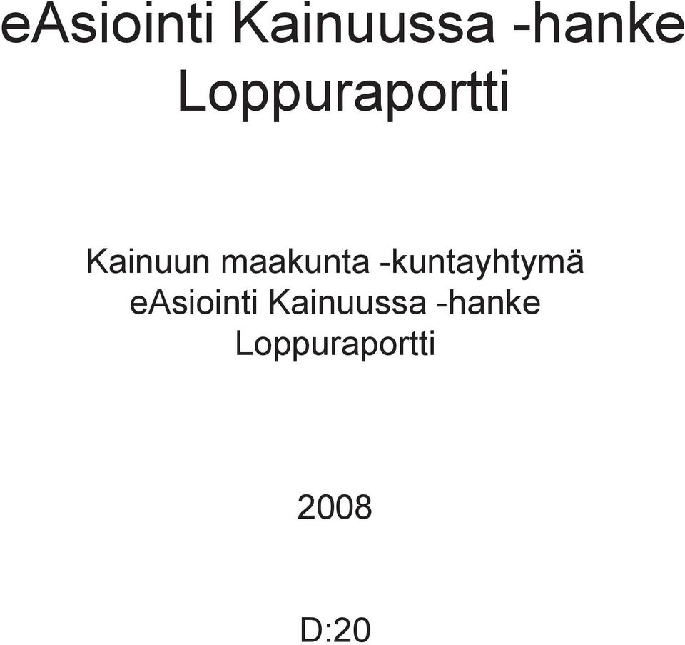 -kuntayhtymä  Loppuraportti