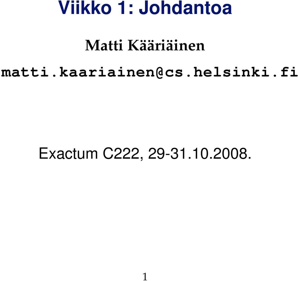 kaariainen@cs.helsinki.
