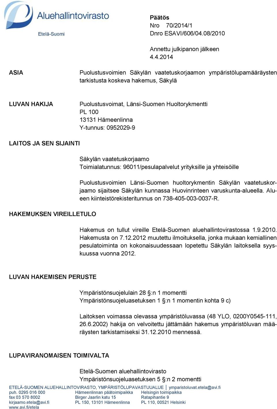 08/2010 Annettu julkipanon jälkeen 4.