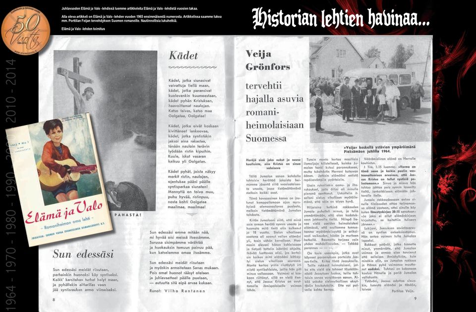 Artikkelissa saamme lukea mm. Porttilan Feijan tervehdyksen Suomen romaneille.