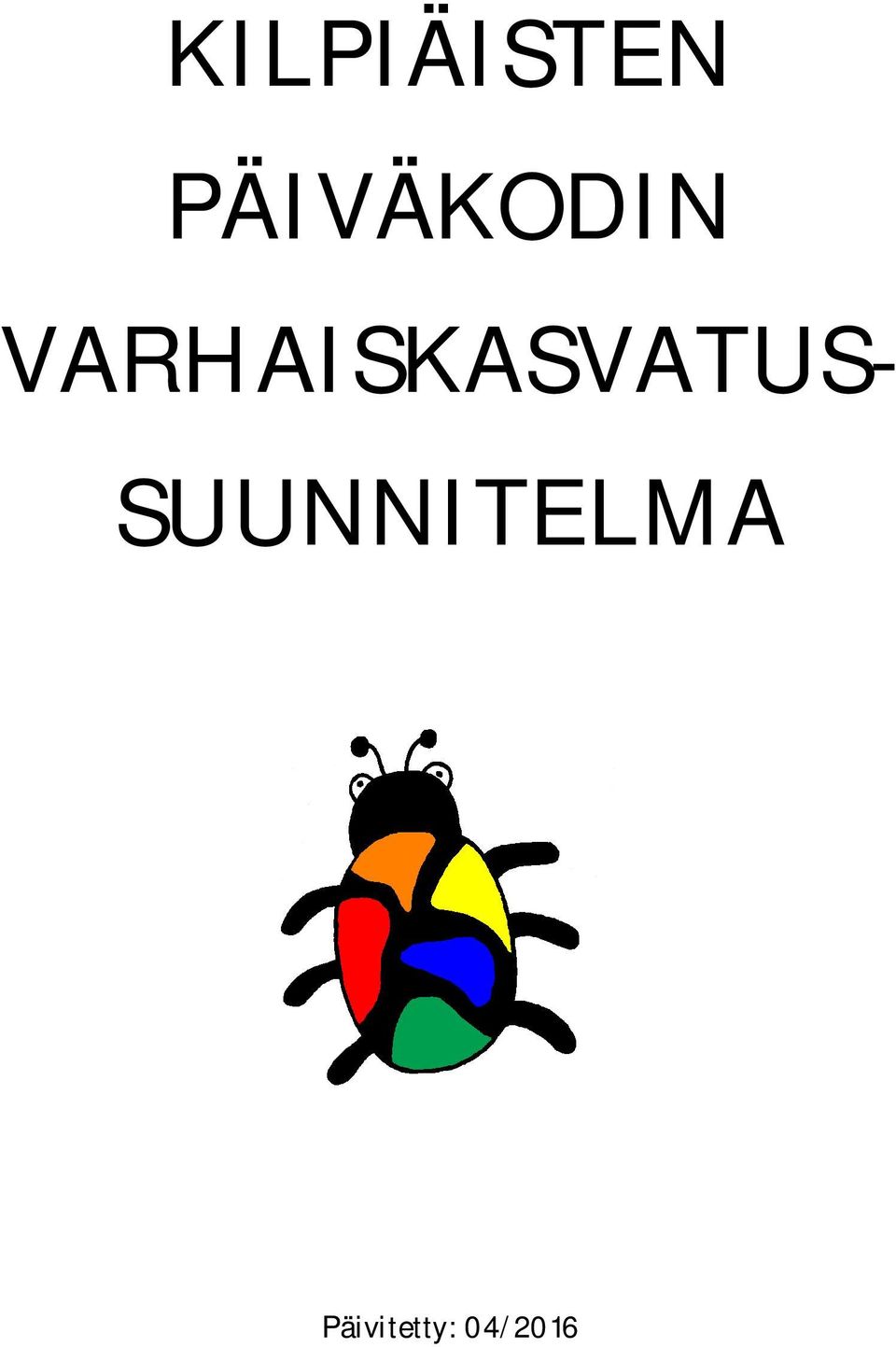 VARHAISKASVATUS-