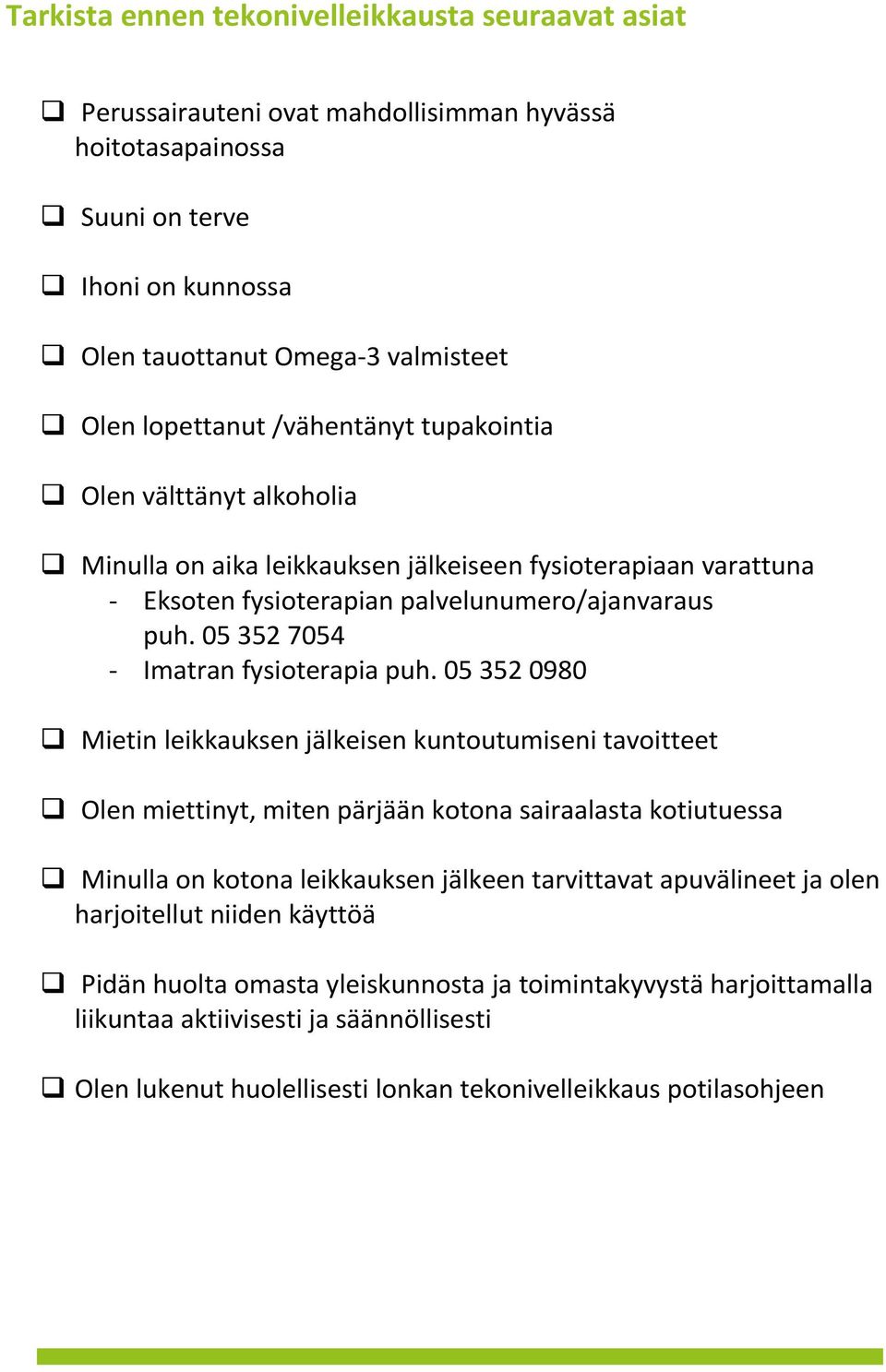 05 352 7054 - Imatran fysioterapia puh.