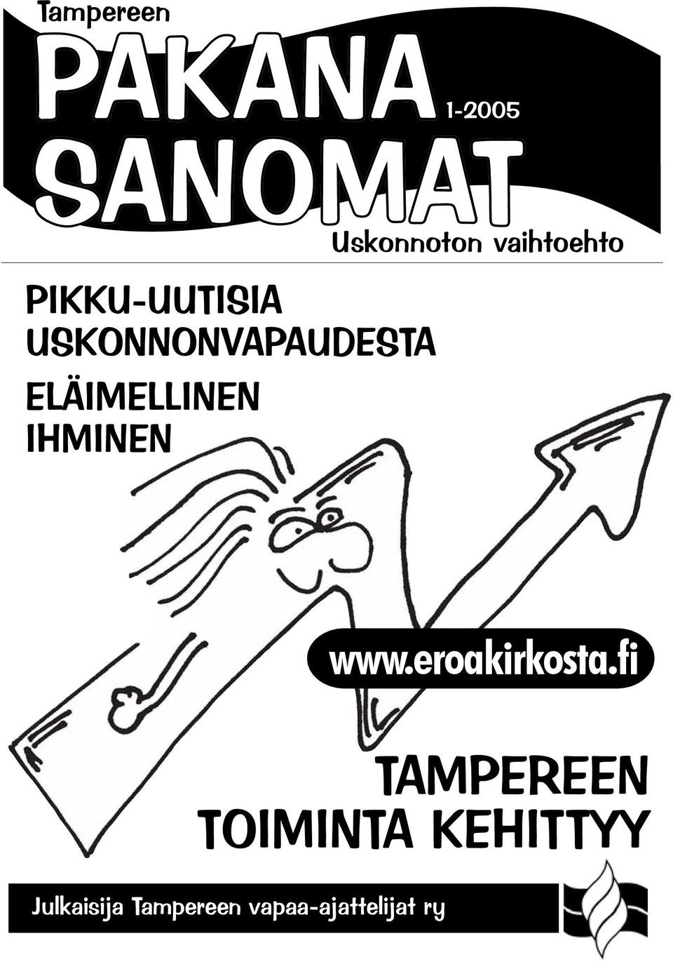 Uskonnoton vaihtoehto TAMPEREEN TOIMINTA KEHITTYY