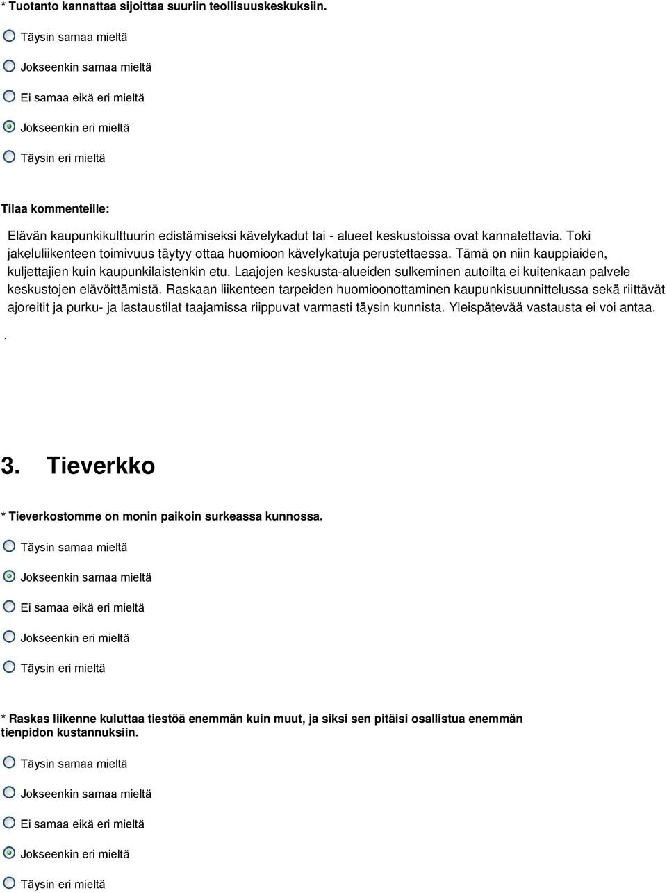 lastaustilat taajamissa riippuvat varmasti täysin kunnista. Yleispätevää vastausta ei voi antaa. 3.