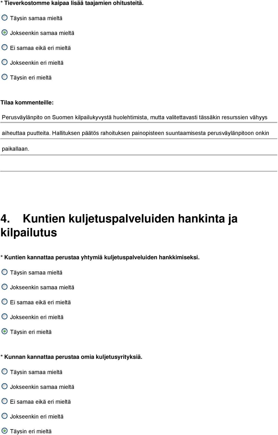 vähyys aiheuttaa puutteita.
