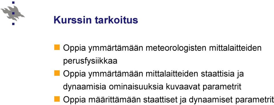 mittalaitteiden staattisia ja dynaamisia ominaisuuksia