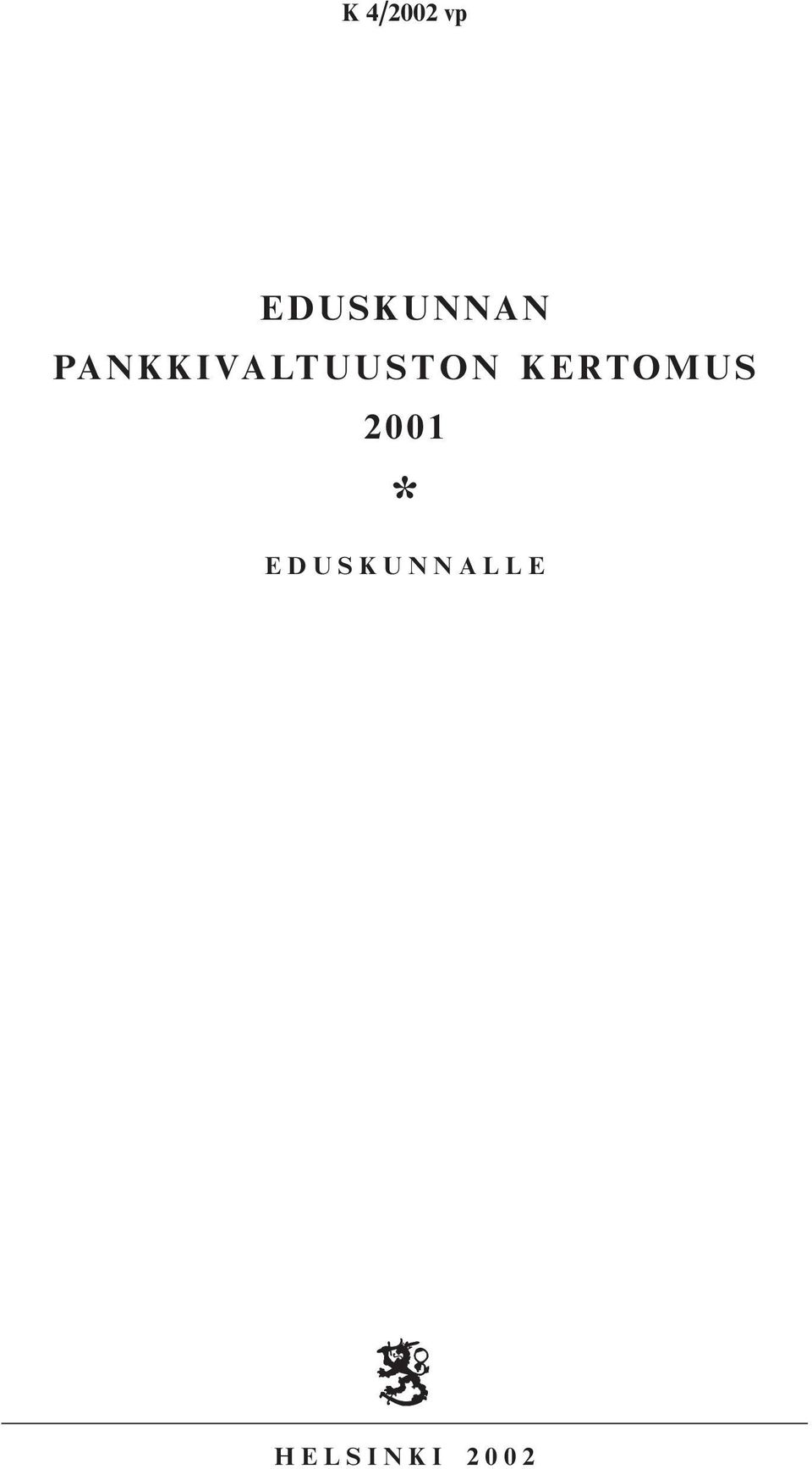 PANKKIVALTUUSTON