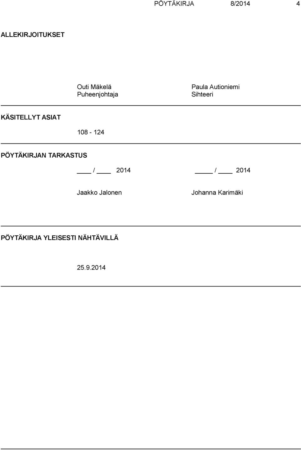 ASIAT 108-124 PÖYTÄKIRJAN TARKASTUS / 2014 / 2014