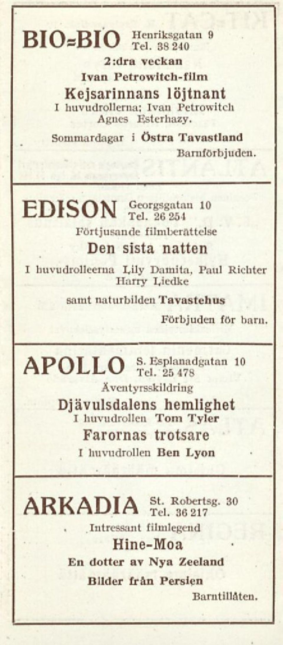 26 264 Förtjusande filmberättelse Den sista natten I huvudrolleerna Lily Damita, Paul Richter Harry Liedke samt naturbilden Tavastehus Förbjuden för