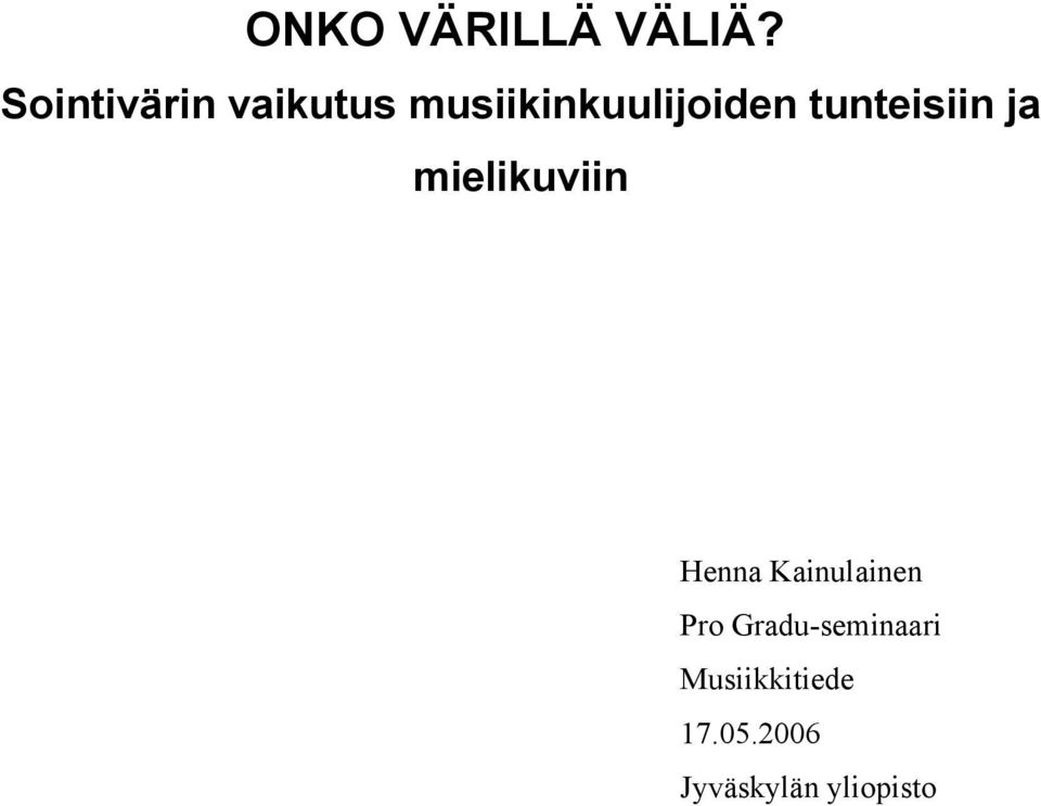 tunteisiin ja mielikuviin Henna