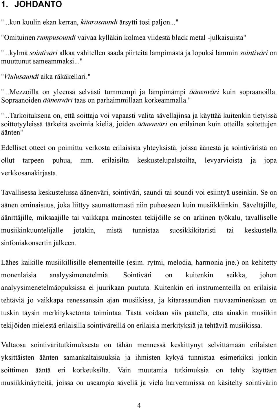iulusaundi aika räkäkellari." ".